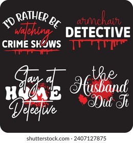 True Crime design bundle,  crime shows bundle  true crime junkie , true crime shirt ,murder bundle