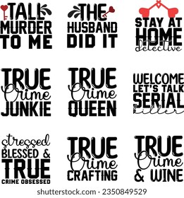 True Crime svg design bundle and eps file