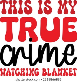 true crime svg design and eps file