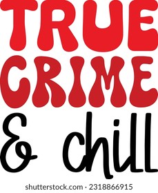 true crime svg design and eps file
