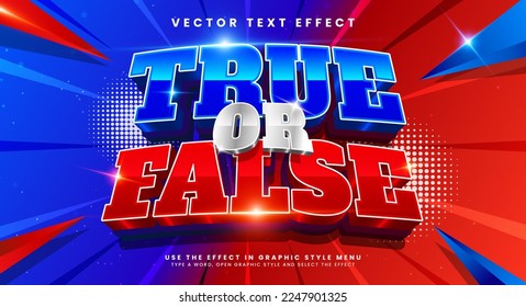 True or false 3d editable text effect with red and blue color, suitable for battle themes.