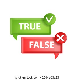 True false 3D icon, vector correct wrong mark badge, check mark cross symbol isolated on white. Green red positive negative buttons, quiz tag design, truth survey symbol. True false speech bubble