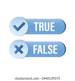 True and false - buttons. Select right answer, decision. Symbols or tags isolated on white background. Design in trendy blue colors. Flat vector illustration