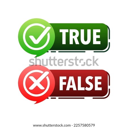 True false label, sign. Check mark and cross.