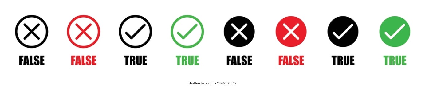 True and false vector icon set with different color. True and false button. True false icon sign vector or ok correct and incorrect red, green and black symbol. Check mark and cross icon.	