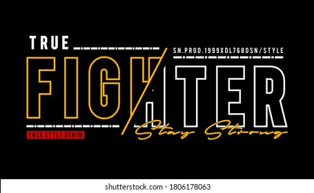 true fighter design typography for print t shirt
