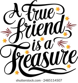 A true Friend Is a Treasure typography art