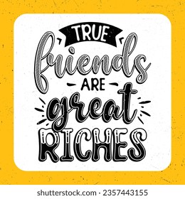 True friends are great riches, Typography friendship day quotes