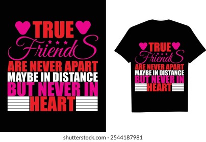 True Friends Never Apart Motivational Quote Design