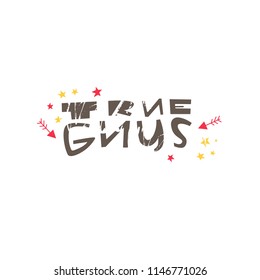 True guys- unique handdrawn phrase with texture and decor elements. Lettering quote made in vector