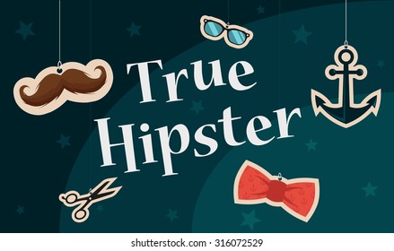 True Hipster Title. Colorful Objects on Background: Mustache, Glasses, Anchor, Scissors and Bow Tie. Vector Illustration