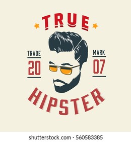 True hipster vintage label with stylish man with beard glasses and mustache isolated vector illustration 