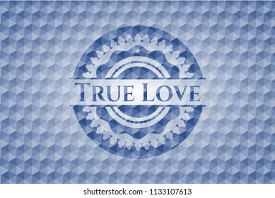 True Love blue emblem with geometric pattern background.