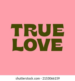  True Love Concept Writing Vector