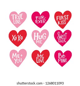 TRUE LOVE, FOREVER, FIRST KISS, XO XO, HUG ME, SWEET TALK, ME AND YOU, MY LOVE, BE MINE. HAPPY ST VALENTINE'S DAY. VECTOR LOVELY GREETING HAND LETTERINGS