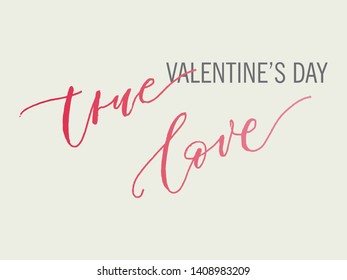 True love hand drawn vector illustration.Typography poster.Quote "True Love" for postcard, icon, logo or badge. Vintage style modern calligraphy. Inspirational quote. Valentine's Day design. 