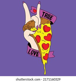 TRUE LOVE HAND HOLDING A SLICE OF PIZZA