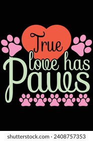 
True Love Has Paws eps cut file for cutting machine