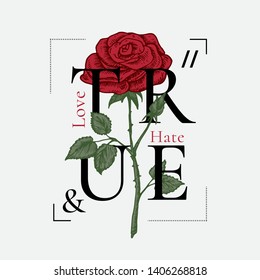 True Love   Hate Abstract Vector Print Design  Rose Drawing and Retro Poster Typography  Rock Girl T  shirt Vintage Floral Illustration and Light Background 