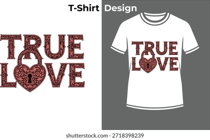 Ilustración vectorial de la camiseta de la tipografía del candado del amor verdadero, diseño romántico del texto con la cerradura del corazón para el día de San Valentín, relación, y seguridad.
