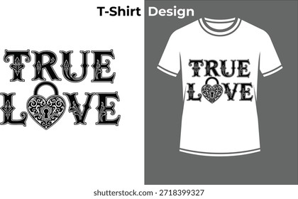 True love padlock typography t-shirt vector illustration, heart lock text design for security, relationship bond, and valentine promise.