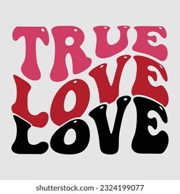 True Love Retro  svg design vector file