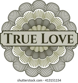 True Love rosette (money style emplem)