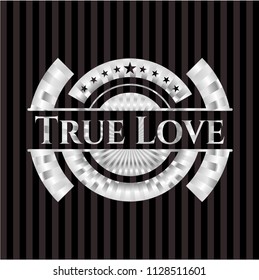 True Love silvery emblem or badge