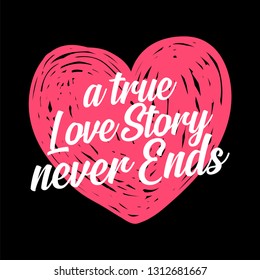 A True Love Story Never Ends. Vector Valentine's Day party invitation. Holiday background and design banner. Vector template with hand-drawn graphic.