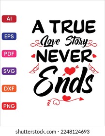 A TRUE LOVE STORY NEVER ENDS