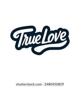 true love text tshirt sticker vector illustration template design