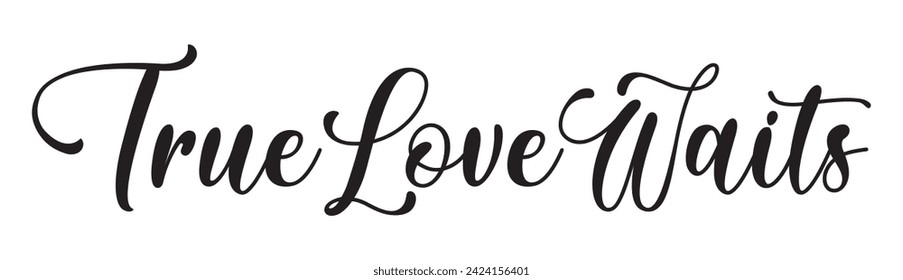 true love waits text on white background.