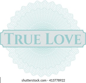 True Love written inside rosette