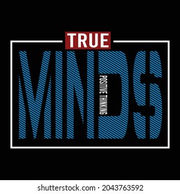 true minds design typography, vector illustration for print