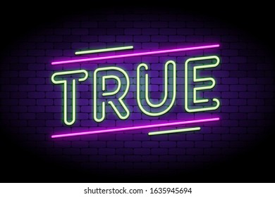 True news and real, honest facts. Neon and glowing letters on a brick wall. Vector illustration to indicate true stories and articles.