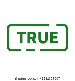 True Stamp In Green Rectangle Line Shape For Verification Information
