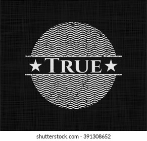 True written with chalkboard texture
