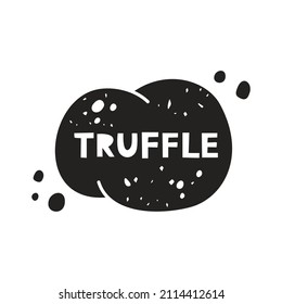 Truffle mushroom grunge sticker. Black texture silhouette with lettering inside. Imitation of stamp, print with scuffs. Hand drawn isolated illustration on white background