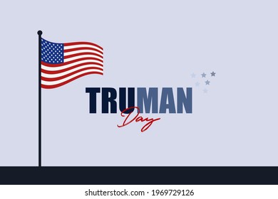 Truman Day vector background with US flag. A holiday to celebrate the birth of Harry S. Truman. 