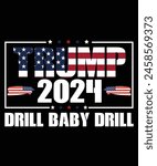 Trump 2024 Drill Baby Drill US Flag Republican 4th Of July T-Shirt, 4th of July shirt, Veteran Shirt, USA Army Memorial Day, Rembering The Heroes
