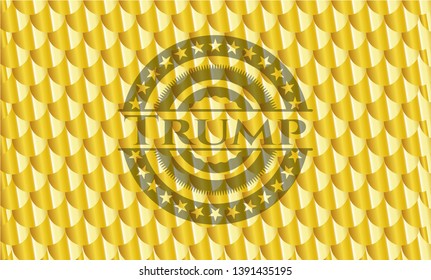 Trump golden badge or emblem. Scales pattern. Vector Illustration. Detailed.