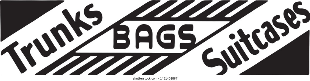 Trunks Bags Suitcases - Retro Ad Art Banner