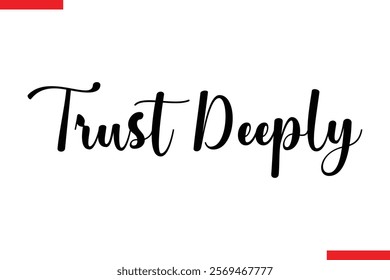 Trust Deeply spirit quote modiren text typography