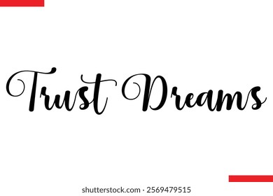 Trust Dreams spirit quote modiren text typography