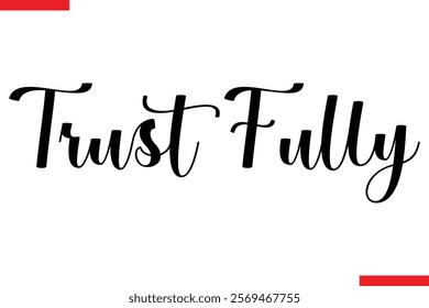 Trust Fully spirit quote modiren text typography