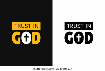 Trust In God Typography Quotes. Christianity Poster Design. Vector Illustration. EPS file.