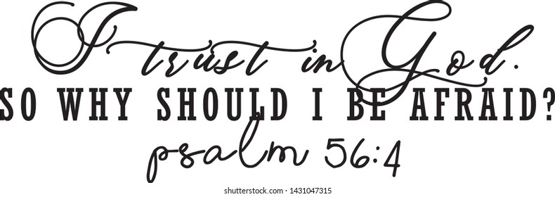 I trust in God Wall decals quotes, typography for the coffee. Graphic design lifestyle lettering. Inspiration vector. For print, banner, design, poster, interior.