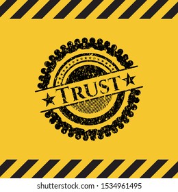 Trust grunge black emblem with yellow background, warning sign. Vector Illustration. Detailed.