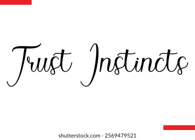 Trust Instincts spirit quote modiren text typography