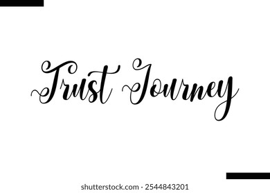 Trust journey abstract typography text motivational quotes